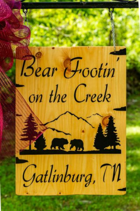 BEAR FOOTIN' on the CREEK Gatlinburg